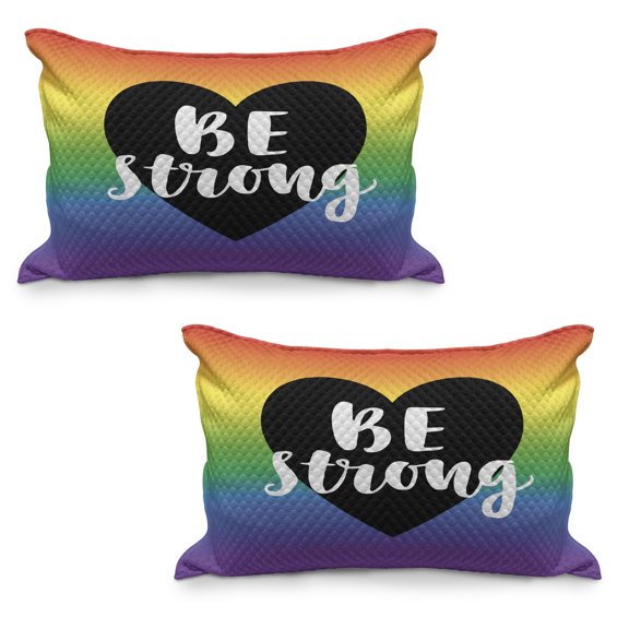 Pride Quilted Pillowcover Set of 2, Be Strong Gay Parade Slogan Freedom Rights Equality Love Theme with a Heart, Standard Queen Size Pillow Cover for Bedroom, 30" x 20", Multicolor, by Ambesonne