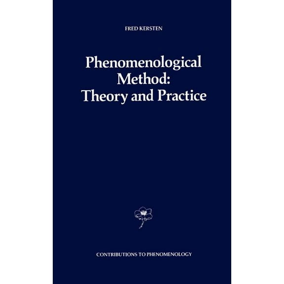 Contributions to Phenomenology Phenomenological Method: Theory and Practice, Book 1, (Hardcover)