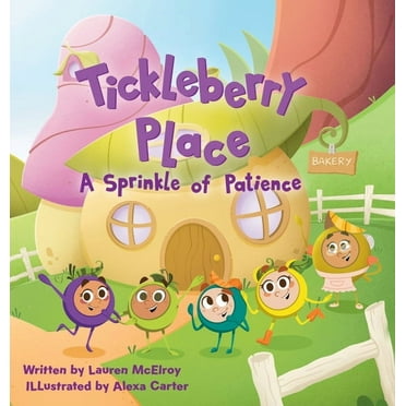 Tickleberry Place A Sprinkle of Patience, Book 1, (Hardcover)