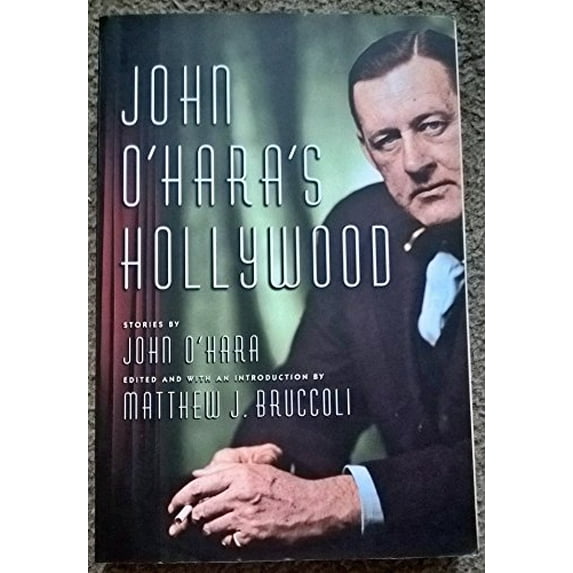 Pre-Owned John O'Hara's Hollywood (Paperback) 0786718722 9780786718726