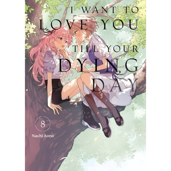 I Want to Love You Till Your Dying Day I Want to Love You Till Your Dying Day 8, (Paperback)
