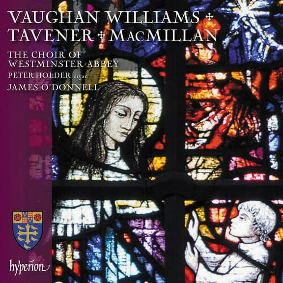 Westminster Abbey Choir - Vaughan Williams, MacMillan & Tavener: Choral works - Music & Performance - CD