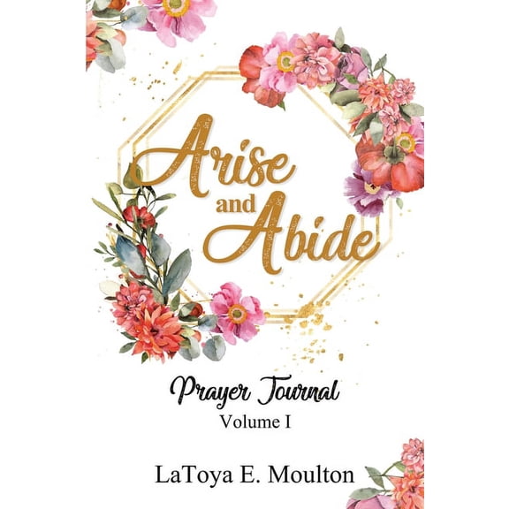 Arise and Abide, (Paperback)