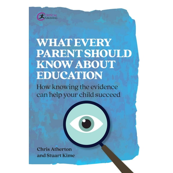 What Every Parent Should Know About Education : How knowing the facts can help your child succeed (Edition 1) (Paperback)