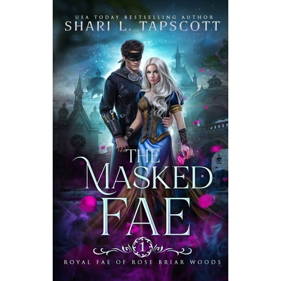 The Masked Fae (Paperback) by Shari L Tapscott