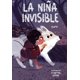 thumbnail image 1 of LA NIÑA INVISIBLE SM DE EDICIONES PUÑO (DAVID PEÑA TORIBIO), 1 of 1
