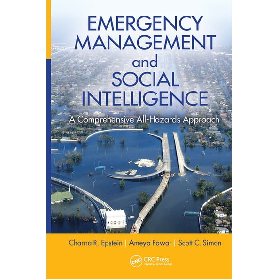 Emergency Management and Social Intelligence: A Comprehensive All-Hazards Approach, (Hardcover)