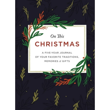 Christmas Gifts For Your Fiance On This Christmas: A Five-Year Journal of Your Favorite Traditions, Memories, and Gifts (Hardcover) ()