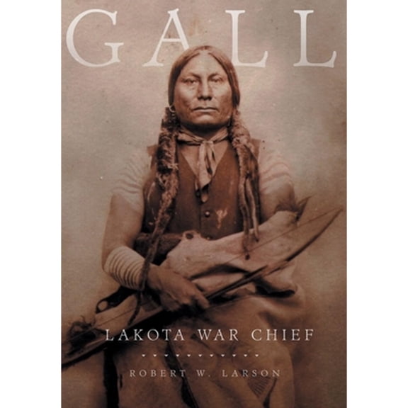 Pre-Owned Gall: Lakota War Chief 0806140364 (Paperback - Used)