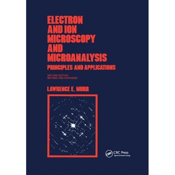 Pre-Owned Optical Science and Engineering Electron and Ion Microscopy and Microanalysis: Principles and Applications, Second Edition,, Book 29, (Paperback)