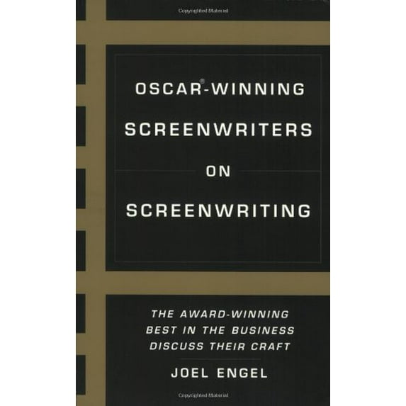 Pre-Owned Oscar-Winning Screenwriters on Screenwriting: The Award-Winning Best in the Business Discuss Their Craft (Paperback) 0786886900 9780786886906