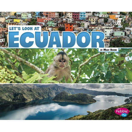 Let's Look at Countries: Let's Look at Ecuador (Best Places To Retire In Ecuador 2019)
