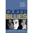thumbnail image 1 of Pre-Owned Queer Blues: The Lesbian and Gay Guide to Overcoming Depression (Paperback) 1572242442 9781572242449, 1 of 1
