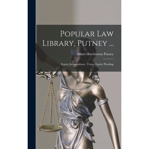 Popular Law Library, Putney ...: Equity Jurisprudence. Trusts. Equity Pleading, (Hardcover)