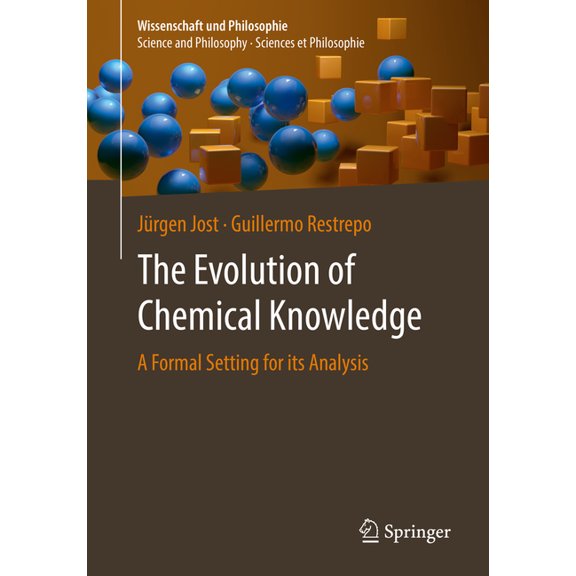Wissenschaft Und Philosophie - Science a The Evolution of Chemical Knowledge: A Formal Setting for Its Analysis, (Paperback)