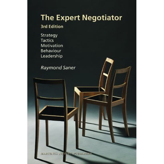 Pre-Owned The Expert Negotiator: Strategy, Tactics, Motivation, Behavior, Leadership, 9789004165021, 9004165029, Paperback, 3 edition