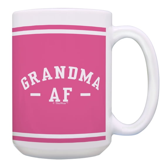 ThisWear Grandma Presents Grandma AF Grandma Coffee Mug Funny Grandma Tea Mug 15oz Coffee Mug Pink