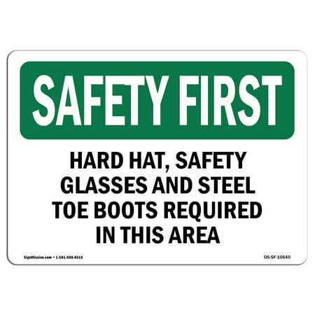 OSHA SAFETY FIRST Sign - Hard Hat, Safety Glasses And Steel Toe Boots | Choose from: Aluminum, Rigid Plastic or Vinyl Label Decal | Protect Your Business, Work Site, Warehouse |  Made in the USA