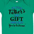 thumbnail image 4 of Inktastic I'm Your Fathers Day Mom Says You're Welcome Boys or Girls Baby Bodysuit, 4 of 5