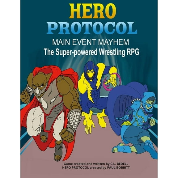 Hero Protocol - Main Event Mayhem: The Super-Powered Wrestling RPG (Paperback)