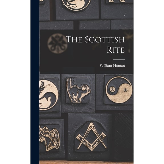 The Scottish Rite, (Hardcover)