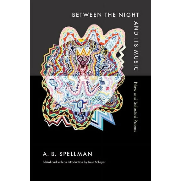 Wesleyan Poetry Between the Night and Its Music: New and Selected Poems, (Hardcover)