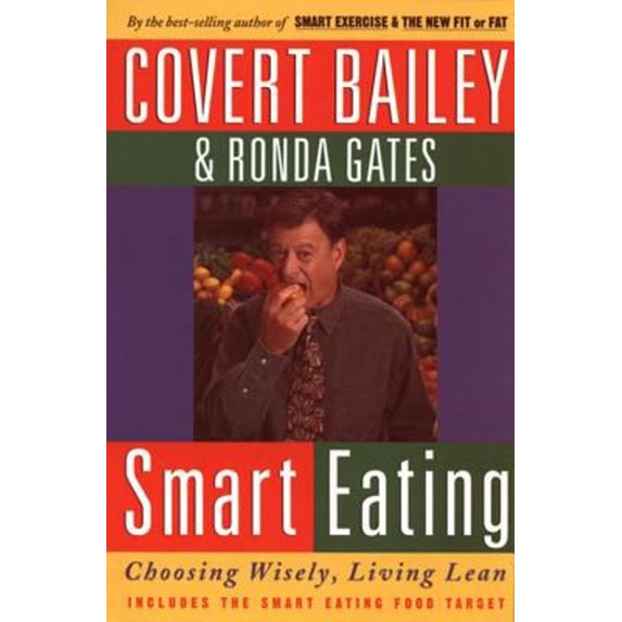 Pre-Owned Smart Eating (Paperback) 039585492X 9780395854921