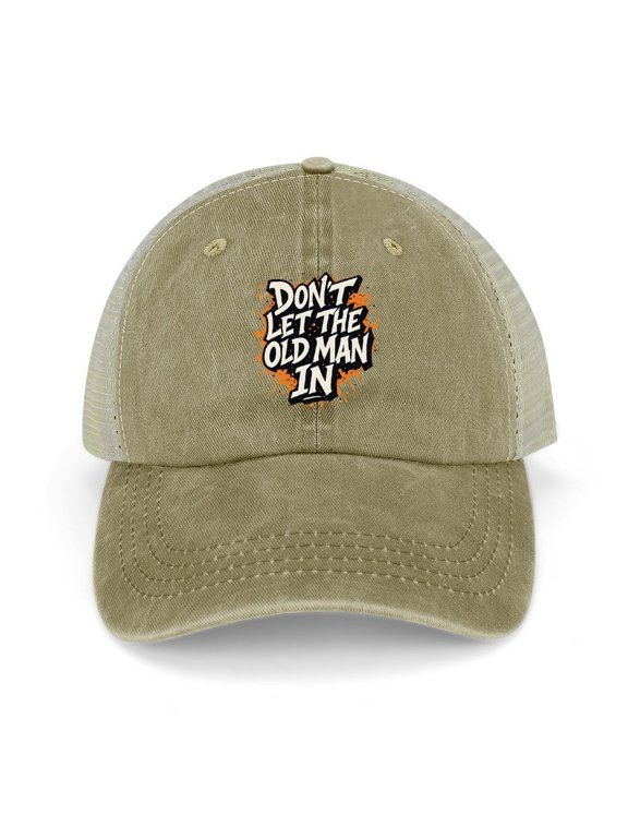 Dont Let The Old Man In Khaki Baseball Cap for Men Women, Adjustable Snapback Hats Trucker Hat