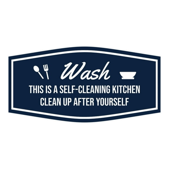 Signs ByLITA Fancy Wash This is a Self-Cleaning Kitchen Clean Up After Yourself Sign (Navy Blue / White) - Large
