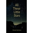 thumbnail image 1 of Pre-Owned All These Little Stars (Paperback) 1733736093 9781733736091, 1 of 1