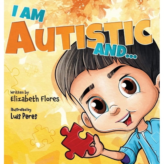 I Am Autistic and..., (Hardcover)