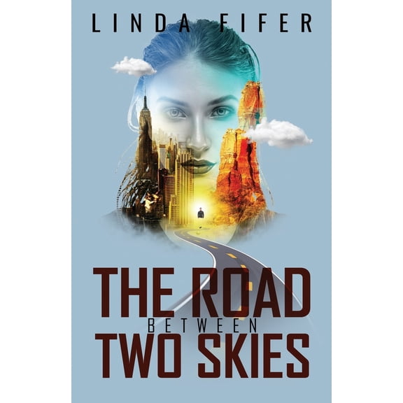 Pre-Owned The Road Between Two Skies (Paperback) 1639886710 9781639886715