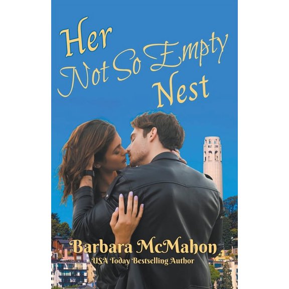 Golden Gate Romance Her Not So Empty Nest, Book 5, (Paperback)