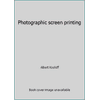Photographic screen printing [Hardcover - Used]