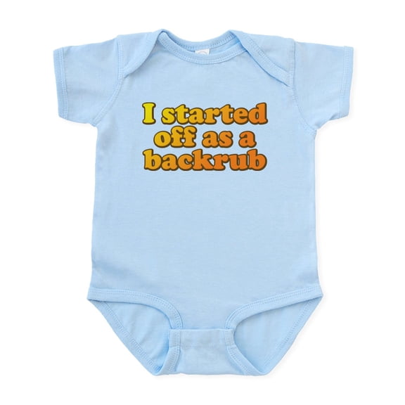 CafePress - I Started Off As A Backrub. Onsie. Infant Bodysuit - Baby Light Bodysuit, Size Newborn - 24 Months