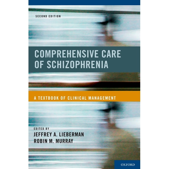 Comprehensive Care of Schizophrenia: A Textbook of Clinical Management, (Paperback)