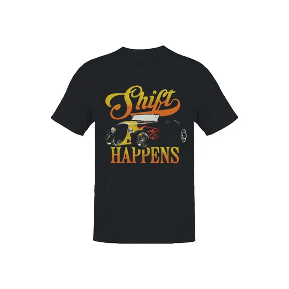 Shift Happens Hot Rod Design Men's T-shirt