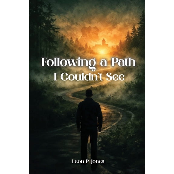 Following A Path I Couldn't See, (Paperback)