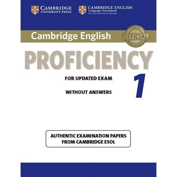 Cpe Practice Tests Cambridge English Proficiency 1 for Updated Exam Student's Book Without Answers: Authentic Examination Papers from Cambr, (Paperback)