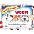 thumbnail image 2 of Wiggle-Waggle Woof: Counting Sled Dogs in Alaska (PAWS IV), 2 of 2