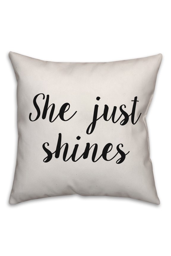 She Just Shines 16x16 Spun Poly Pillow
