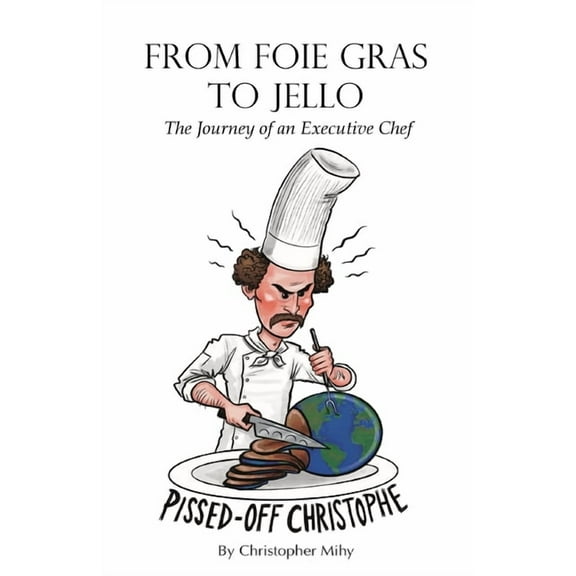 From Foie Gras to Jello, (Paperback)