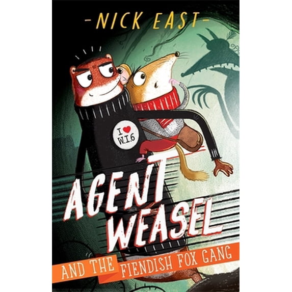 Pre-Owned Agent Weasel & The Fiendish Fox Gang (Paperback) 1444945270 9781444945270