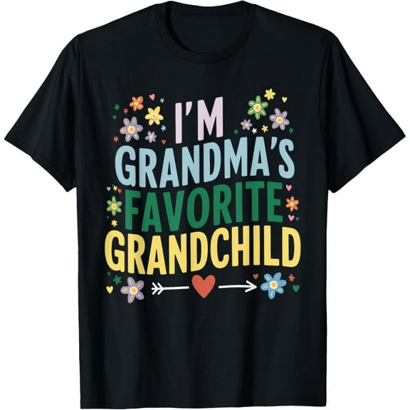 I'm My Grandma's Favorite Grandchild Funny Grandson Grandkid T-Shirt