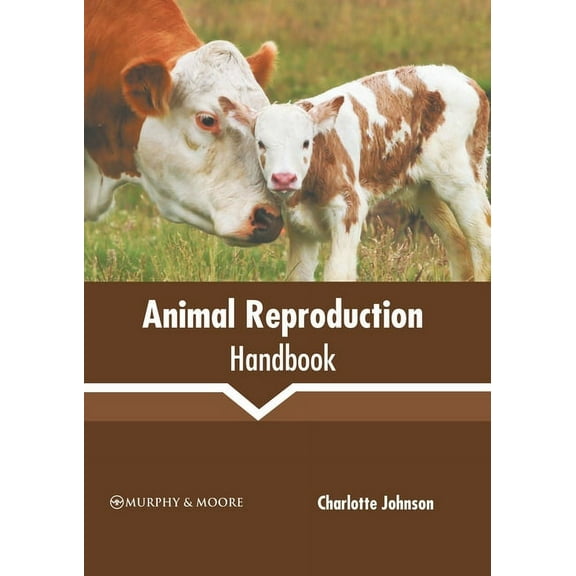 Animal Reproduction Handbook, (Hardcover)