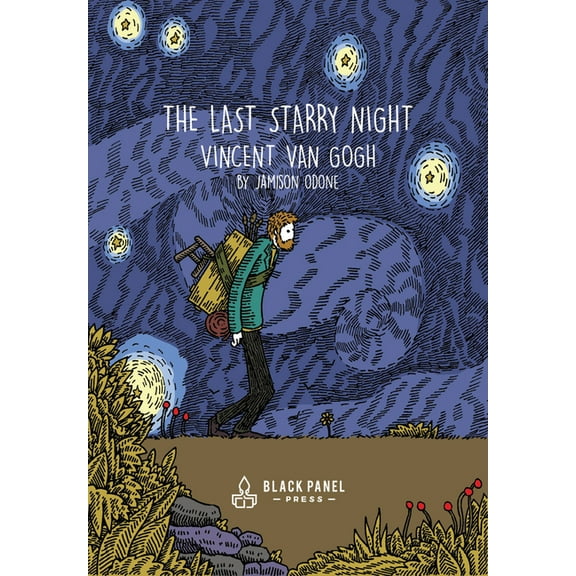 The Last Starry Night: Vincent Van Gogh, (Hardcover)