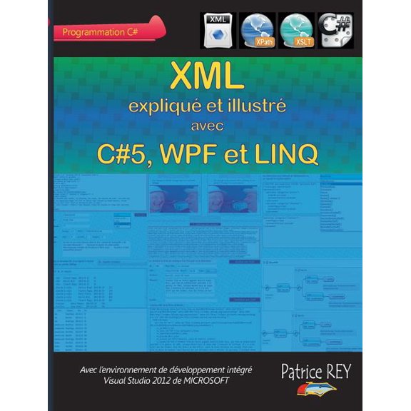 XML avec C#5, WPF et LINQ, (Paperback)