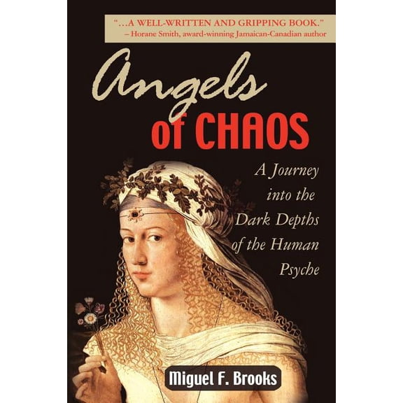 Angels of Chaos : A Journey into the Dark Depths of the Human Psyche (Paperback)