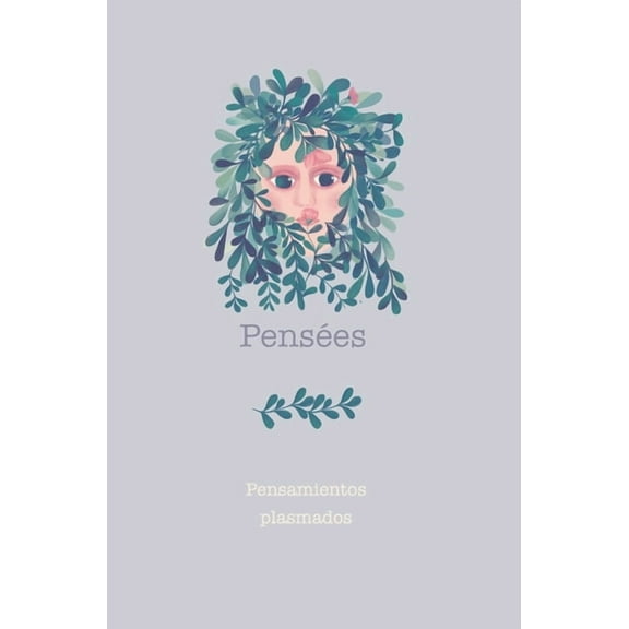 Pensées: Pensamientos plasmados, (Hardcover)