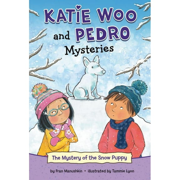 Katie Woo and Pedro Mysteries The Mystery of the Snow Puppy, (Paperback)